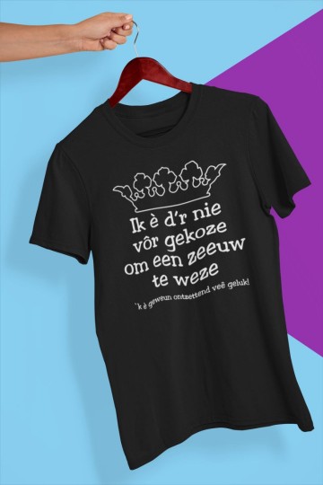 T-shirt Ik é d'r nie vor gekozen om een Zeeuw te weze
